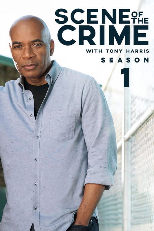 Scene of the Crime with Tony Harris Season 1 poster