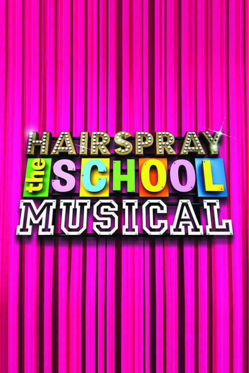 Hairspray: The School Musical Season 1 poster