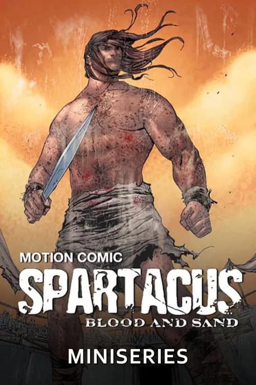 Spartacus: Blood and Sand - The Motion Comic Miniseries poster