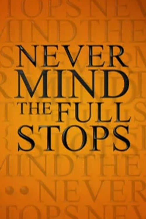 Never Mind the Full Stops Season 1 poster