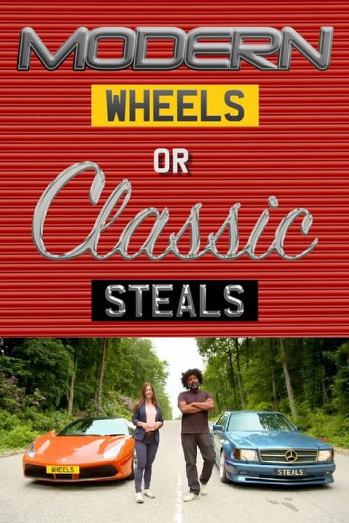 Modern Wheels or Classic Steals Season 1 poster