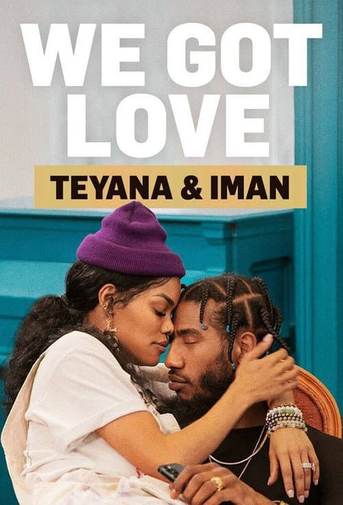 We Got Love Teyana & Iman Season 1 poster