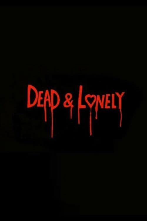 Dead and Lonely Season 1 poster