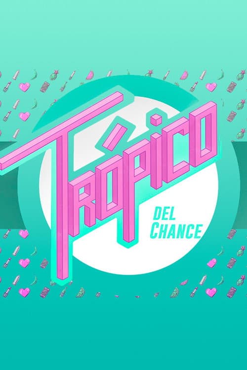 Trópico del Chance Season 2 poster