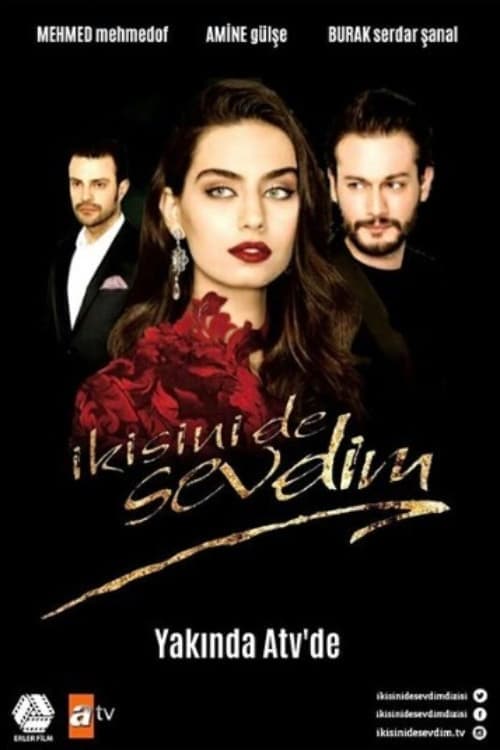 İkisini de Sevdim Season 1 poster