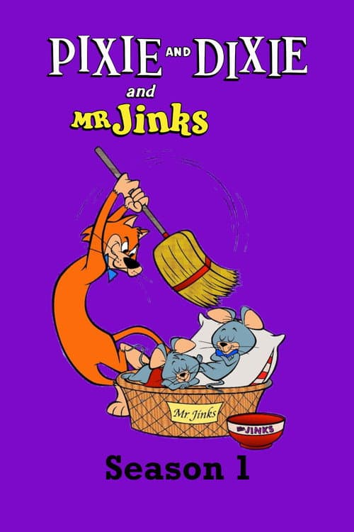 Pixie and Dixie and Mr. Jinks Season 1 poster
