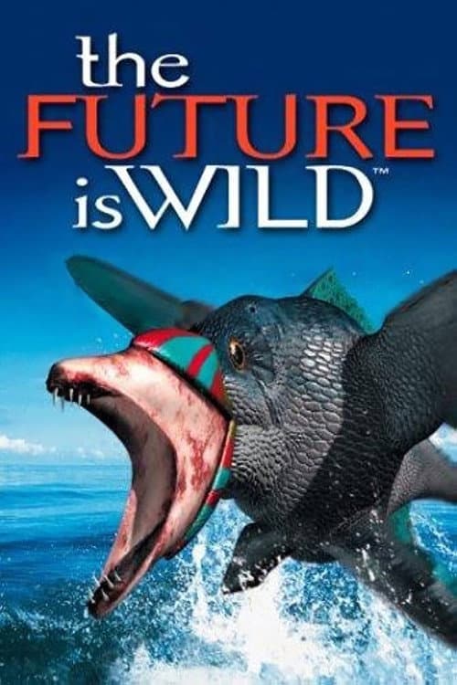 The Future Is Wild Season 1 poster