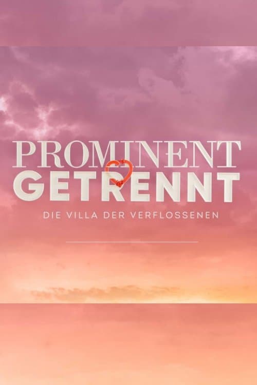 Prominent getrennt - Die Villa der Verflossenen Season 2 poster