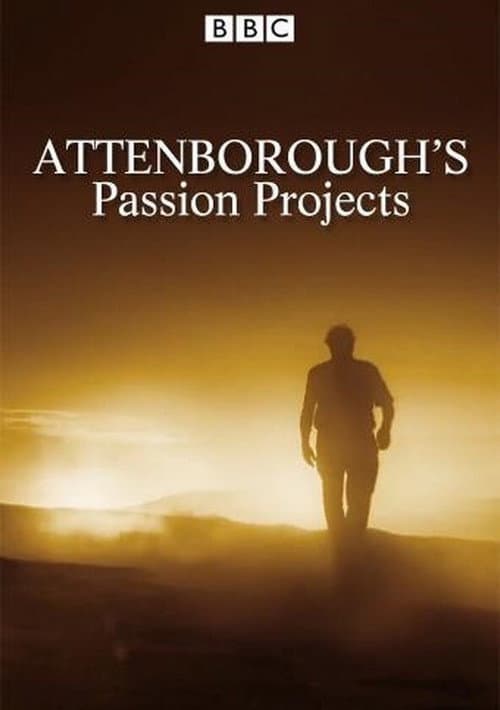Attenborough's Passion Projects Season 1 poster