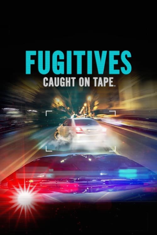 Fugitives Caught on Tape Season 2 poster