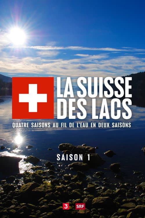 La Suisse des lacs Season 1 poster