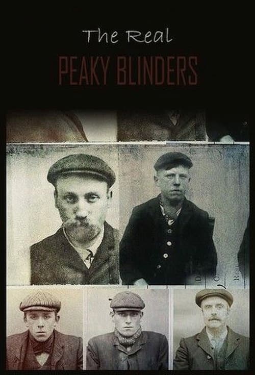 The Real Peaky Blinders Miniseries poster