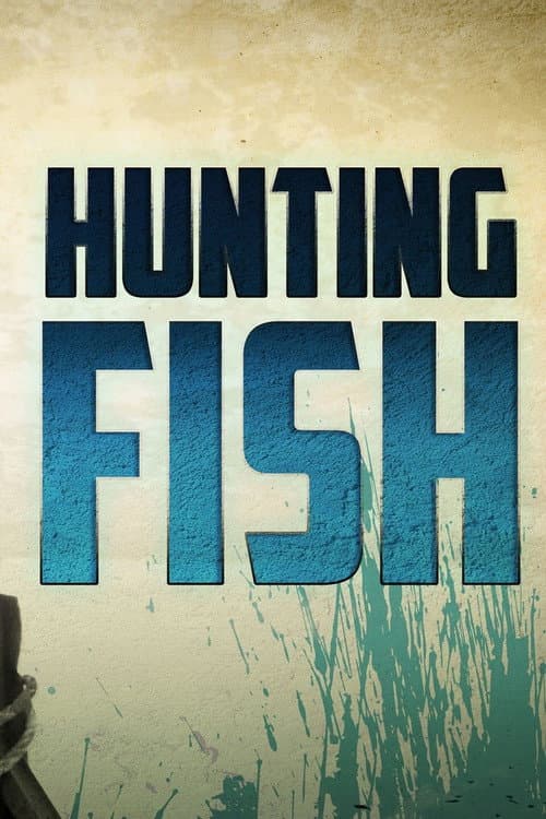 Hunting Fish Season 1 poster