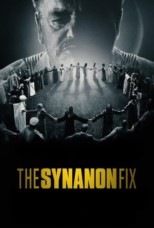 The Synanon Fix: Did the Cure Become a Cult? Miniseries poster