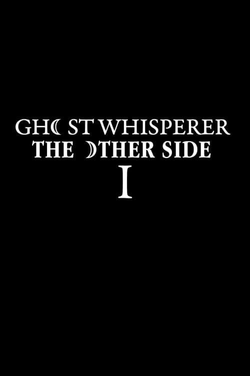Ghost Whisperer: The Other Side Season 1 poster