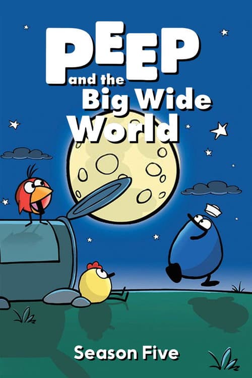 Peep and the Big Wide World Season 5 poster