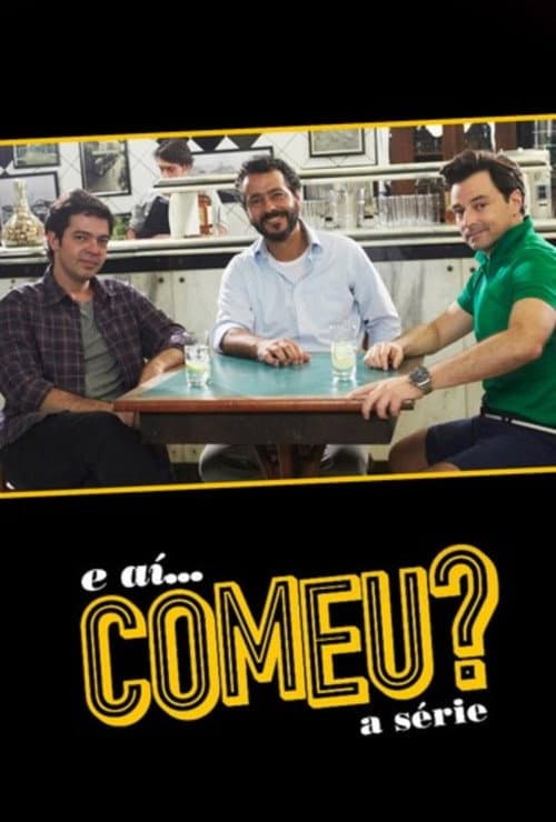 E Aí... Comeu? Season 1 poster