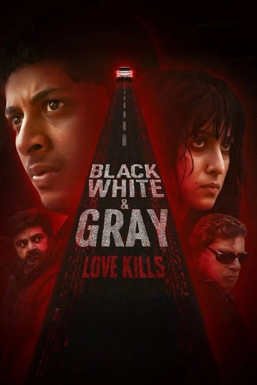 Black, White & Gray - Love Kills Season 1 poster
