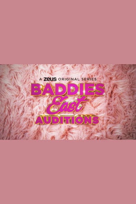 Baddies East Auditions Season 1 poster