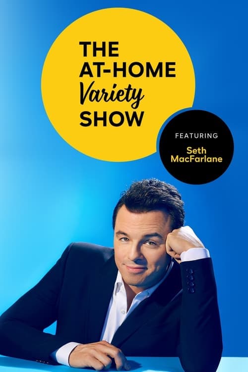 Peacock Presents: The At-Home Variety Show Featuring Seth MacFarlane Season 1 poster
