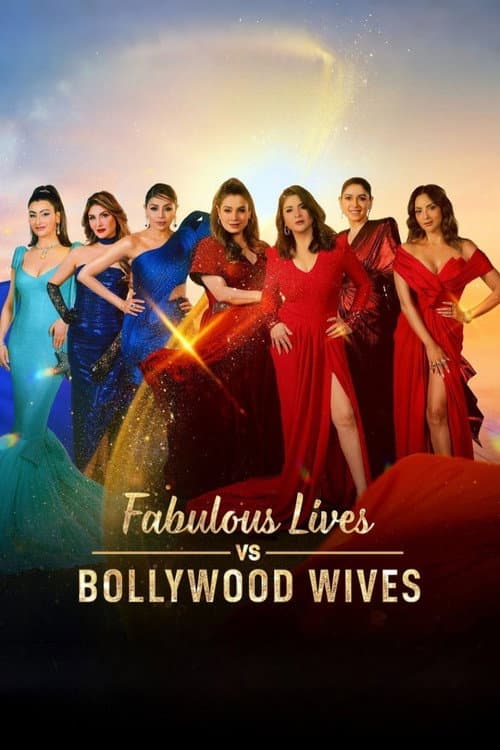 Fabulous Lives of Bollywood Wives Fabulous Lives vs Bollywood Wives poster