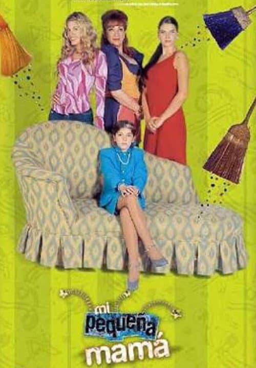 Mi pequeña mamá Season 1 poster