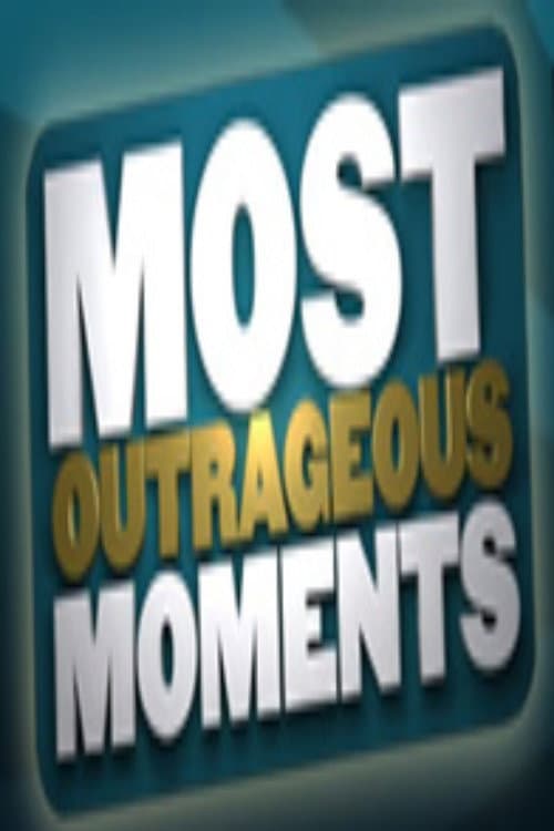 Most Outrageous Moments Season 2 poster