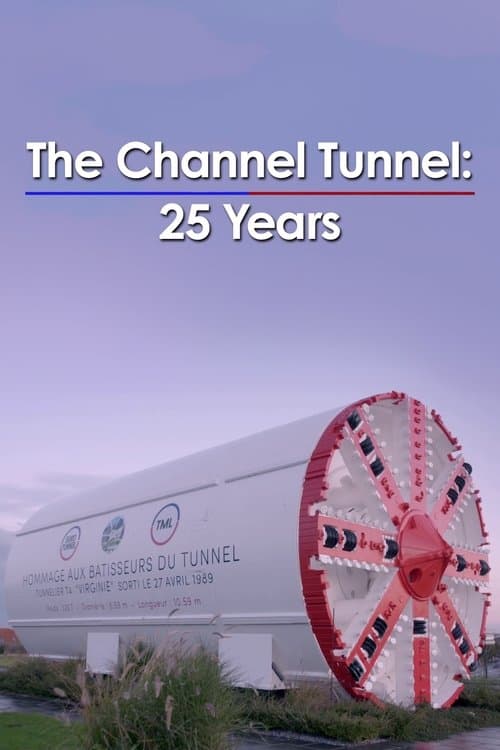 The Channel Tunnel: 25 Years Miniseries poster