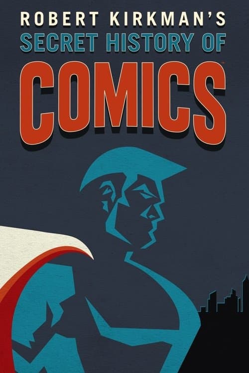 Robert Kirkman's Secret History of Comics Season 1 poster