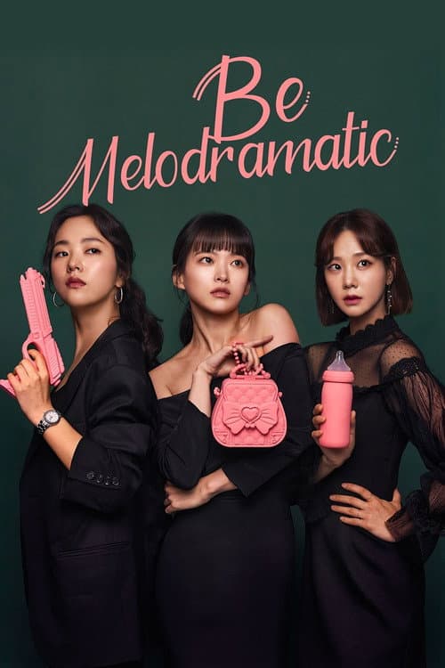 Be Melodramatic Season 1 poster