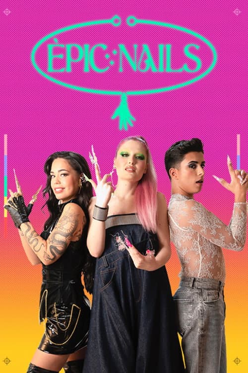 Èpic nails Season 1 poster
