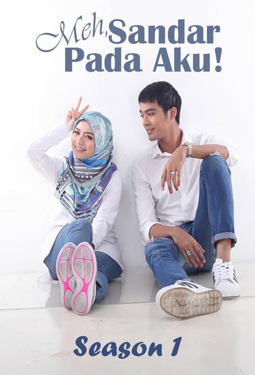 Meh, Sandar Pada Aku! Season 1 poster