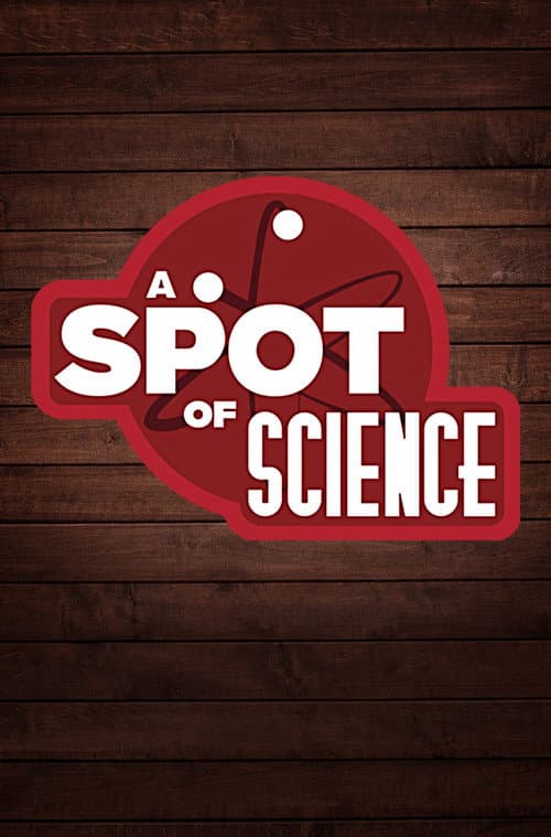 A Spot of Science Season 1 poster
