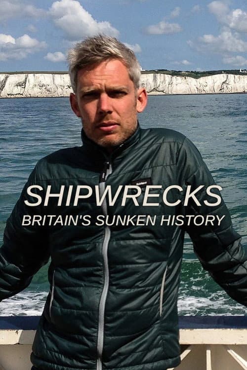Shipwrecks: Britain's Sunken History Season 1 poster