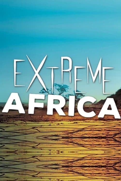 Extreme Africa Season 1 poster