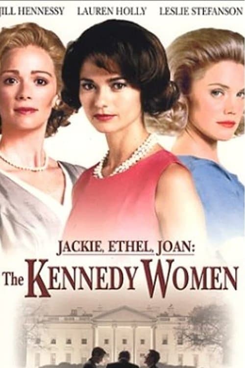 Jackie, Ethel, Joan: Women of Camelot Miniseries poster