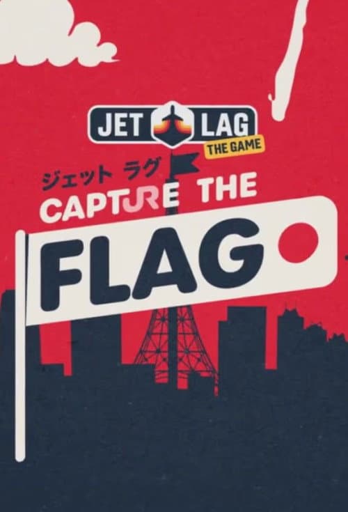 Jet Lag: The Game Capture the Flag poster