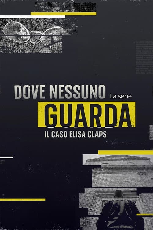 Where no one looks - The Elisa Claps case Season 1 poster