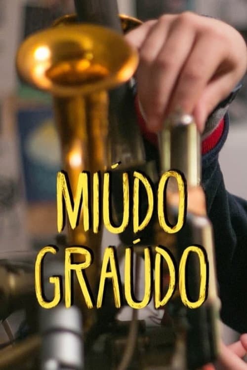 Miúdo Graúdo Season 1 poster