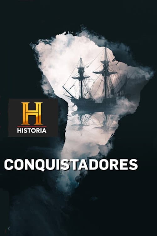 Conquistadors: The Rise and Fall Season 1 poster