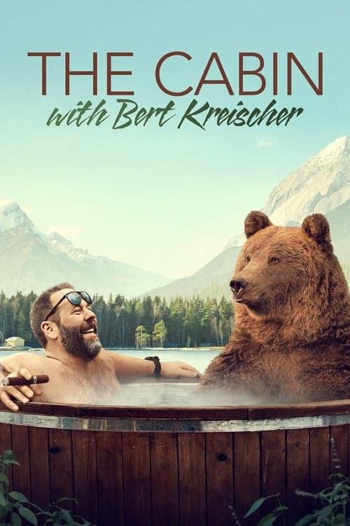 The Cabin with Bert Kreischer Season 1 poster