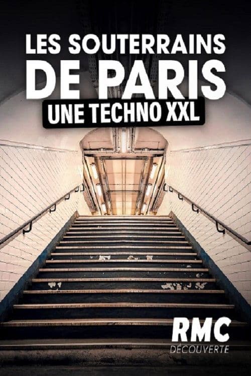 Les souterrains de Paris, une techno XXL Season 1 poster