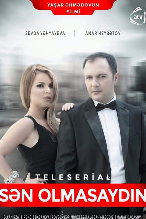 Sən olmasaydın Season 1 poster