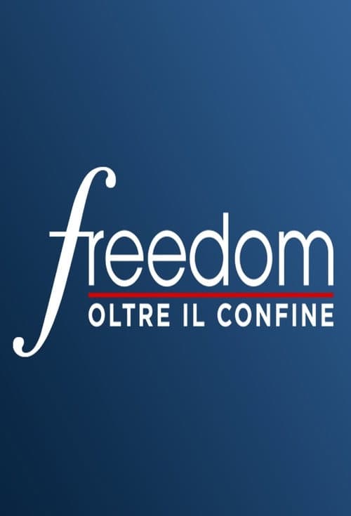Freedom - Oltre il confine Season 1 poster
