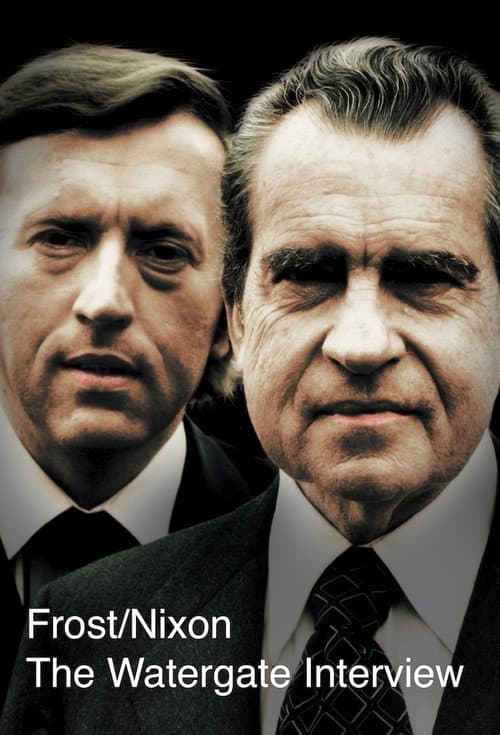 Frost/Nixon The Watergate Interview The Nixon Interviews poster