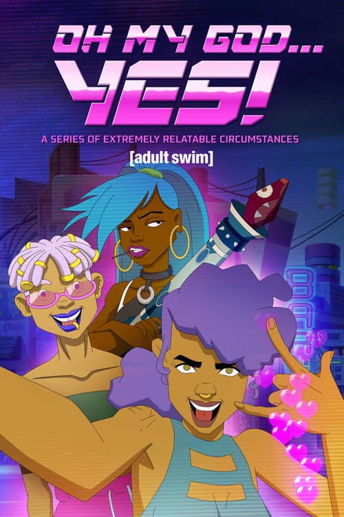 Oh My God... Yes! A Series of Extremely Relatable Circumstances Season 1 poster