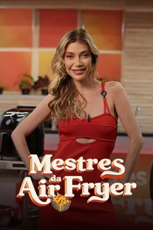 Mestres da Air Fryer Season 1 poster
