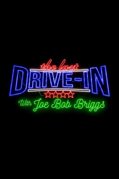 The Last Drive-In with Joe Bob Briggs - Summer Sleepover Season 1 poster