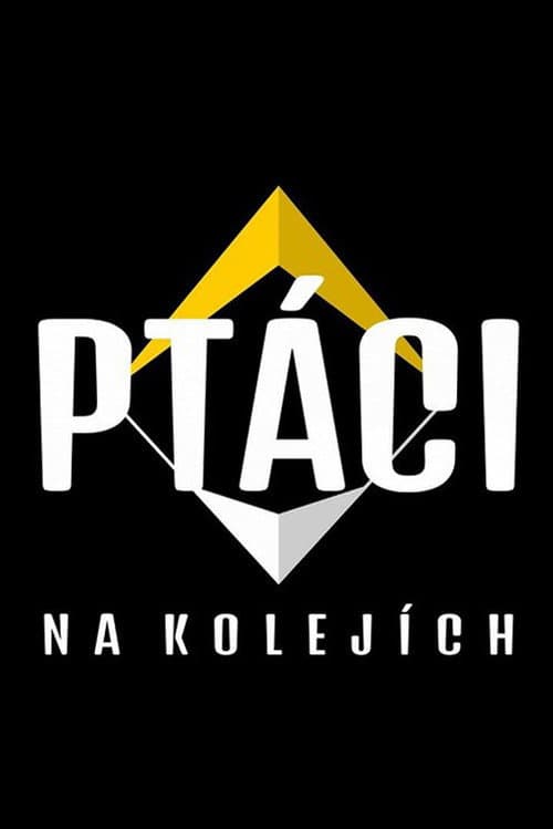 Ptáci na kolejích Season 1 poster