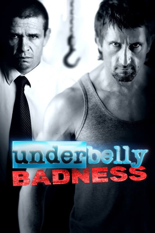 Underbelly Badness poster